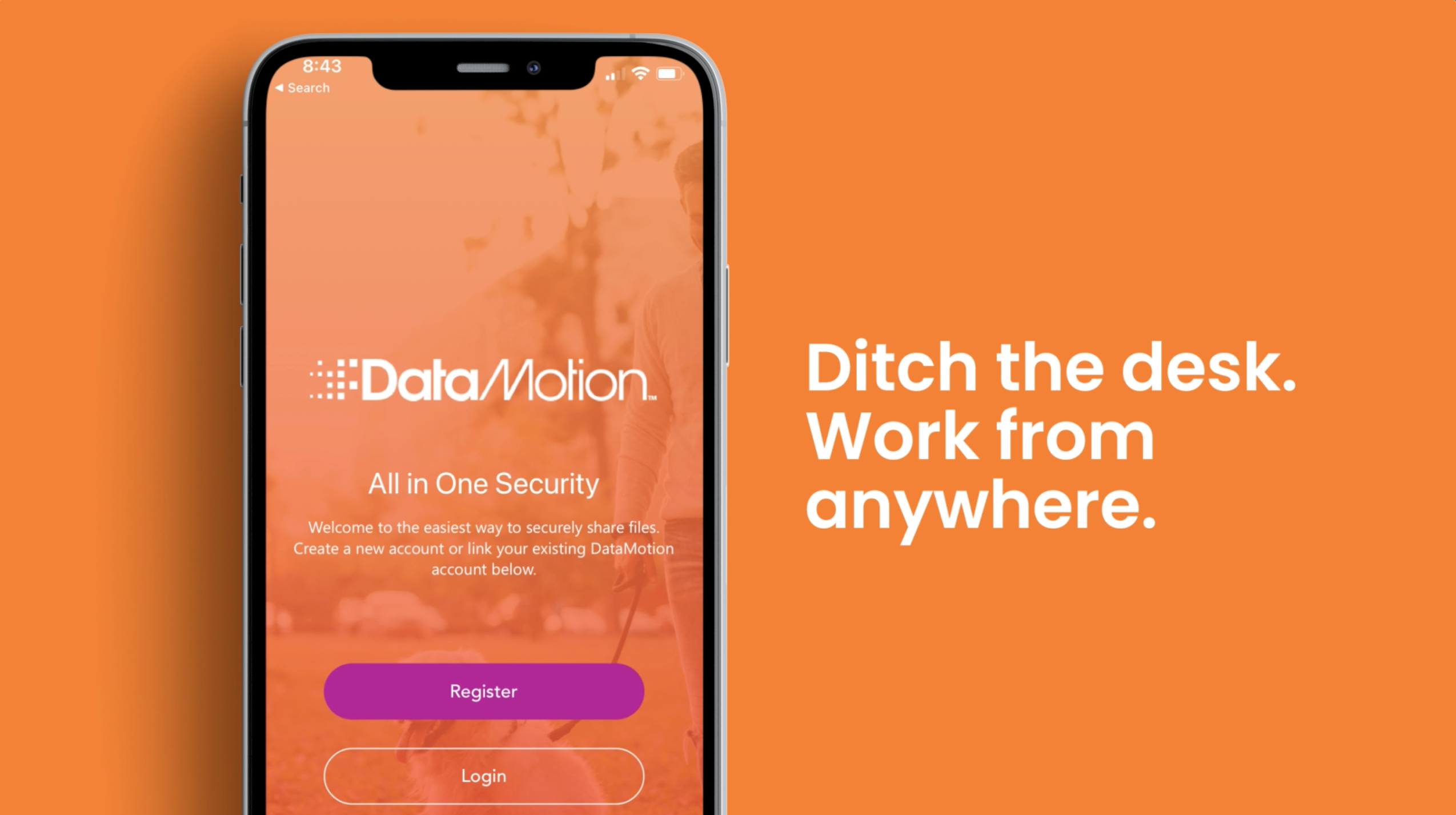 Screenshot of DataMotion mobile app video with text "Ditch the desk. Work from anywhere." to the right of a screenshot of the DataMotion app
