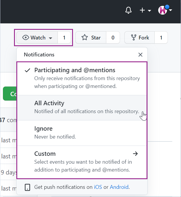To enable the "watch" feature on the main repository, click "watch" in the top right corner of the page and choose either "participating and @mentions," "all activity," "ignore," or "custom."