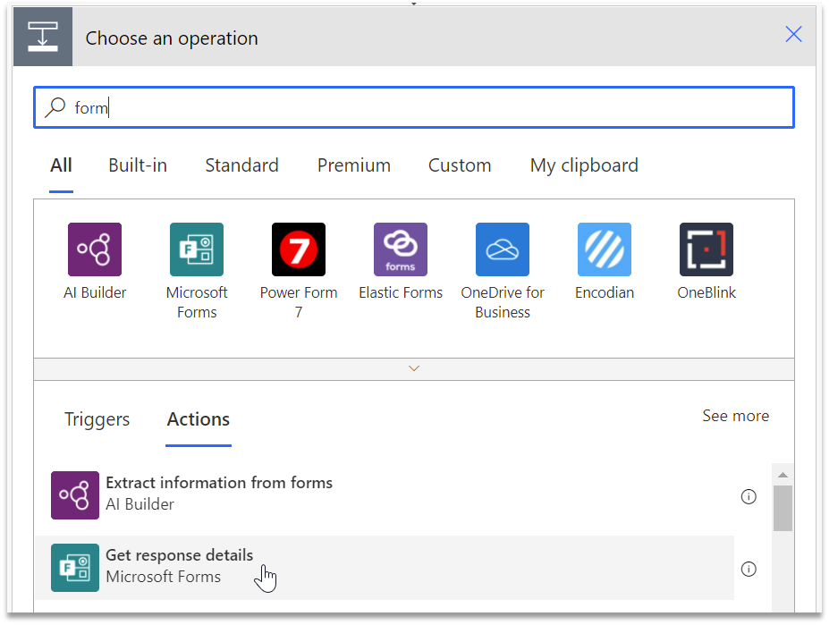 To collect information submitted through the form, search for "Form" then select "Microsoft Forms"