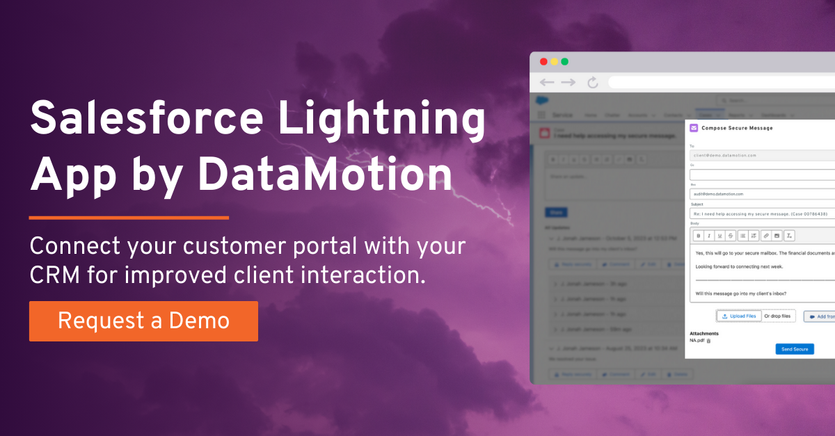 Request a demo of the DataMotion secure message center Salesforce Lightning app